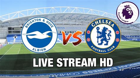 chelsea vs brighton live stream totalsportek